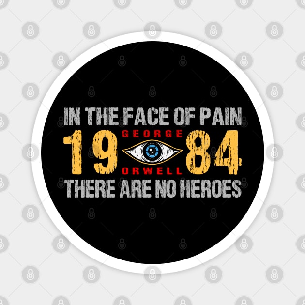 1984 George Orwell In The Face Of Pain Magnet by Mandra